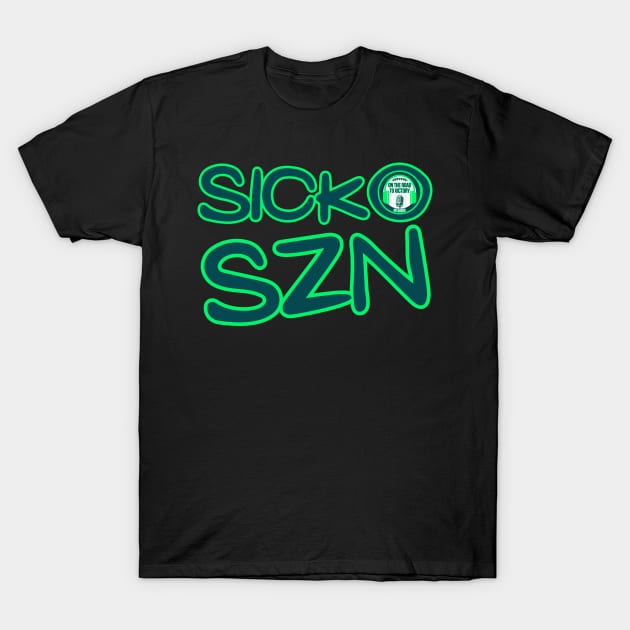 SICKO SZN T-Shirt by On The Road To Victory Eagles Apparel